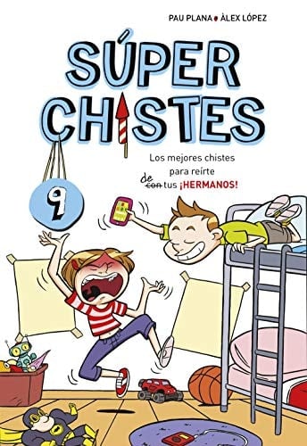 Súper chistes Los mejores chistes para reírte con [tachado] de tus ¡hermanos!