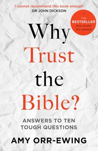 Why Trust the Bible? Answers to Ten Tough Questions