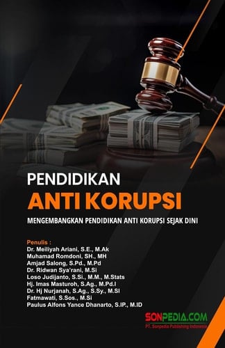 Pendidikan Anti Korupsi : Mengembangkan Pendidikan Anti Korupsi Sejak Dini