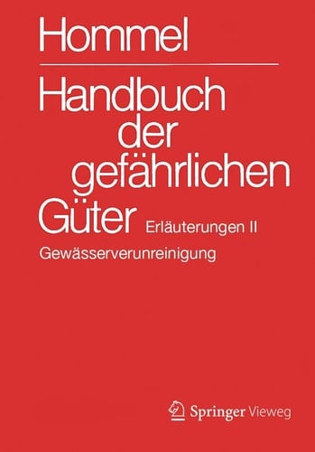 Handbuch der gefährlichen Güter. Erläuterungen II Gewässerverunreinigung