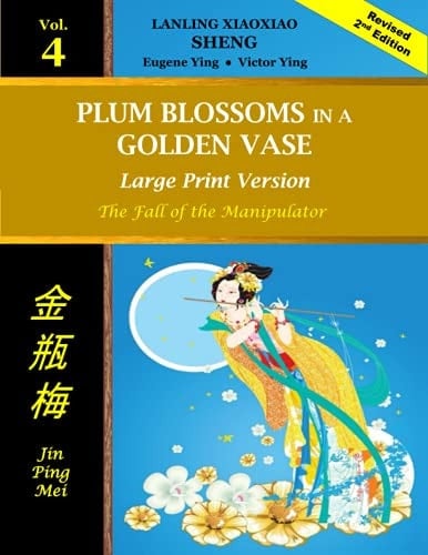 Plum Blossoms in a Golden Vase (Large Print) Vol 4 The Fall of the Manipulator