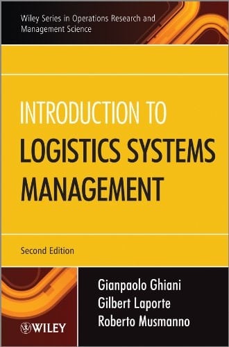 Introduction to Logistics Systems Management (Wiley Series in Operations Research and Management Science)