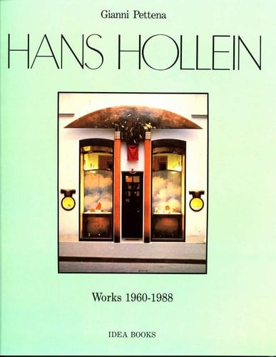 Hans Hollein: Works 1960-1988