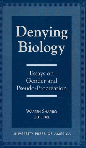 Denying Biology Essays in Gender and Pseudo-Procreation