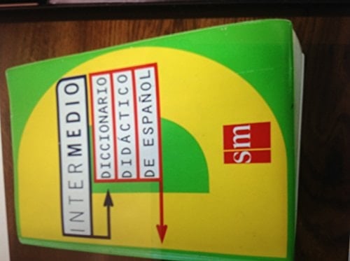 Intermedio diccionario didáctico de español ; a - z
