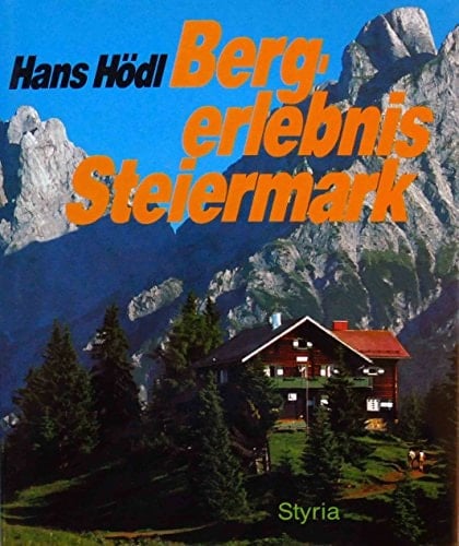 Bergerlebnis Steiermark