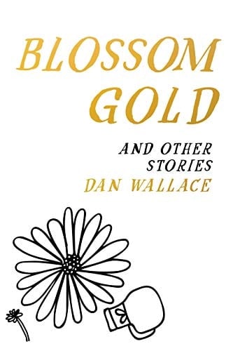 Blossom Gold : And Other Stories