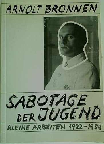 Sabotage der Jugend: Kleine Arbeiten, 1922-1934 (Innsbrucker Beiträge zur Kulturwissenschaft) (German Edition)