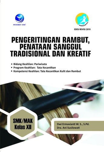 Pengeritingan Rambut, Penataan Sanggul Tradisional dan Kreatif SMK/MAK Kelas XII - Bidang Keahlian Pariwisata, Program Keahlian Tata Kecantikan, Kompetensi Keahlian Kecantikan Kulit dan Rambut