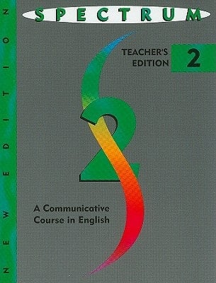 Spectrum 2, New Edition A Communicative Course in English