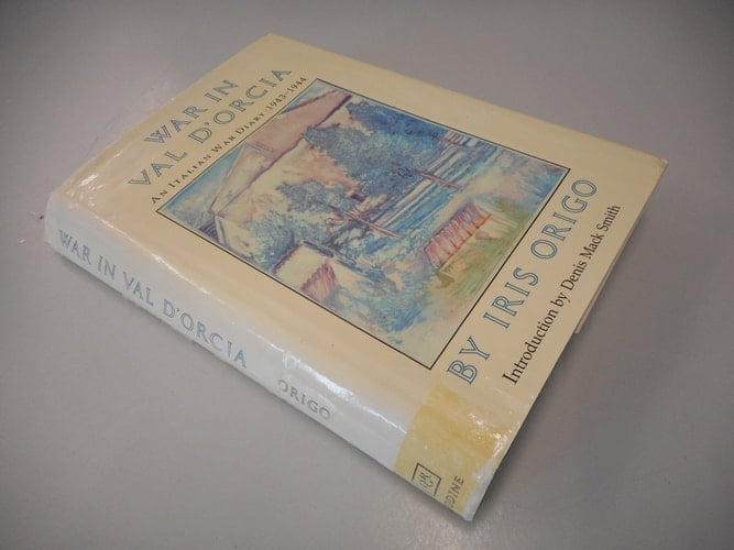 War in Val D'Orcia An Italian War Diary, 1943-1944