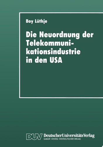 Die Neuordnung der Telekommunikationsindustrie in den USA Krise fordistischer Akkumulation, Deregulierung und Gewerkschaften