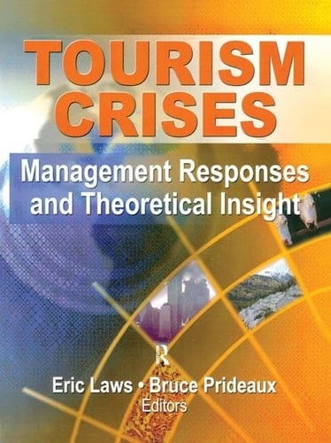 Tourism Crises Management Responses and Theoretical Insight