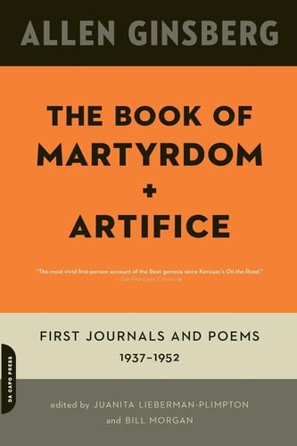 The Book of Martyrdom and Artifice First Journals and Poems: 1937-1952