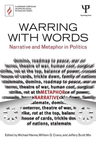 Warring with Words Narrative and Metaphor in Politics