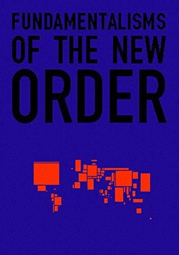 Fundamentalisms of the New Order