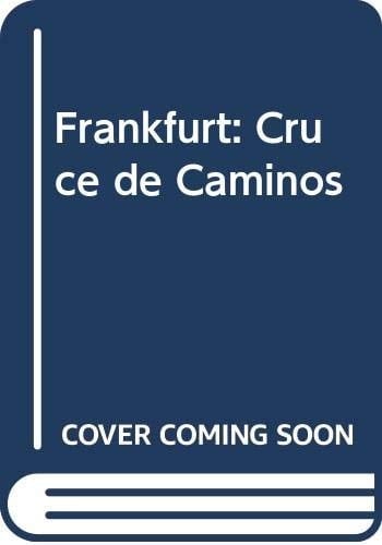 Frankfurt: Cruce de Caminos