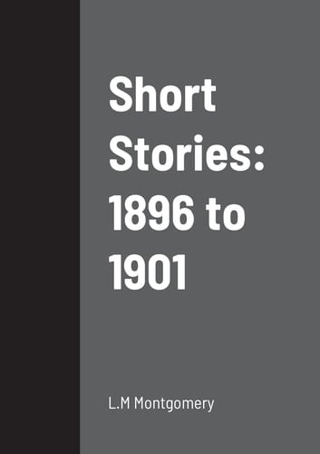 Short Stories 1896 to 1901