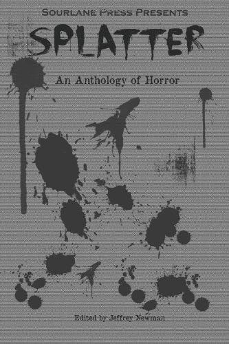 Splatter: an Anthology of Horror