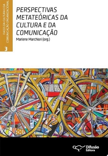 Perspectivas metateóricas da cultura e da comunicação
