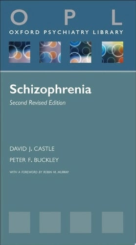 Schizophrenia (Oxford Psychiatry Library)