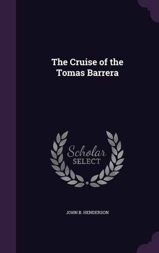 The Cruise of the Tomas Barrera