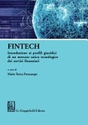 FinTech Introduzione ai profili giuridici di un mercato unico tecnologico dei servizi finanziari