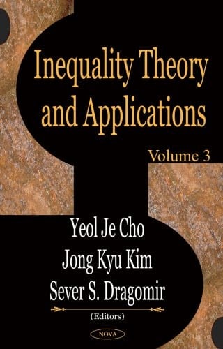 Inequality Theory and Applications