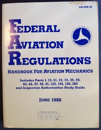 Federal Aviation Regulations for Aircraft Mechanics An Extract