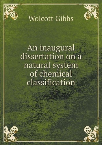An inaugural dissertation on a natural system of chemical classification
