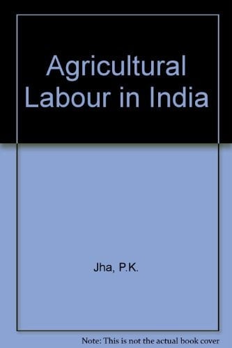 Agricultural Labour in India