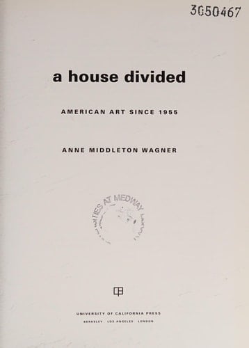 A House Divided American Art Since 1955