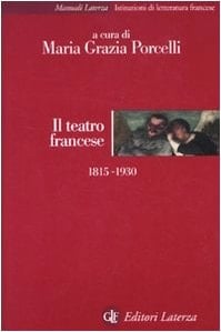 Il teatro francese, 1815-1930