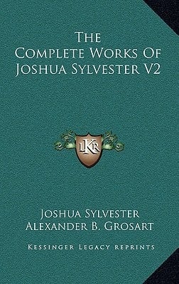 The Complete Works Of Joshua Sylvester V2
