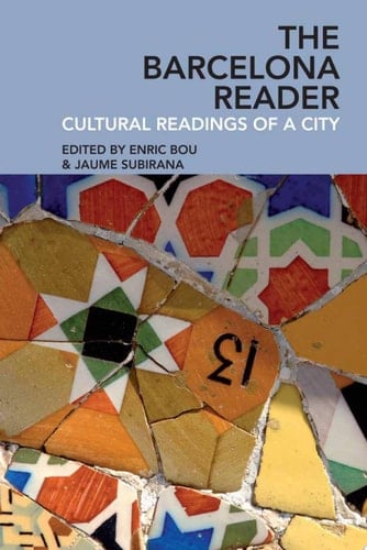 The Barcelona Reader Cultural Readings of a City