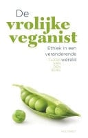 De vrolijke veganist ethiek in een veranderende wereld