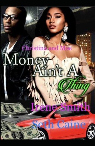 Christina and Moe: Money ain’t a thing