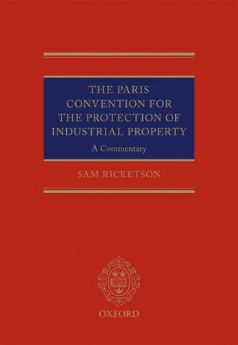 The Paris Convention for the Protection of Industrial Property