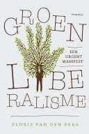 Groen Liberalisme Een urgent manifest