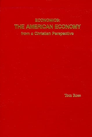 Economics: The American economy from a Christian perspective