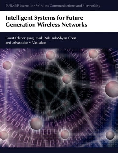 Intelligent Systems for Future Generation Wireless Networks