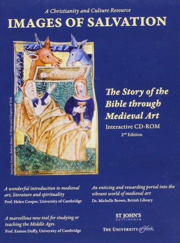 Images of Salvation: The Story of the Bible through Medieval Art (New & Improved Third Edition)