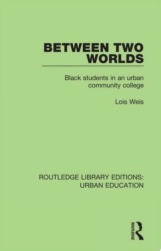 Between Two Worlds Black Students in an Urban Community College