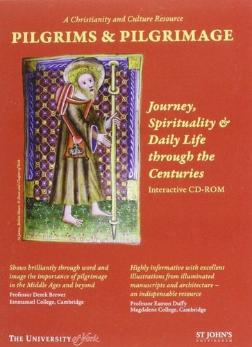 Pilgrims & Pilgrimage Journey, Spirituality & Daily Life Through the Centuries