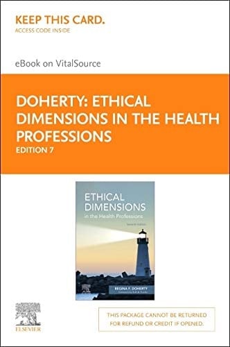 Ethical Dimensions in the Health Professions - Elsevier eBook on VitalSource (Retail Access Card)