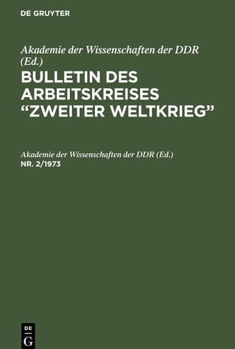 Bulletin des Arbeitskreises Zweiter Weltkrieg . Nr. 2/1973