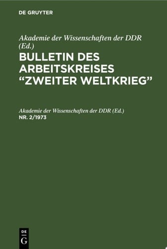 Bulletin des Arbeitskreises “Zweiter Weltkrieg”. Nr. 2/1973