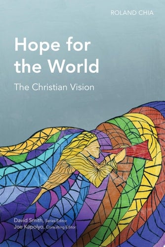 Hope for the World The Christian Vision