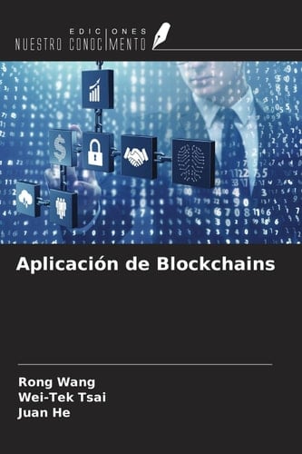 Aplicación de Blockchains (Spanish Edition)