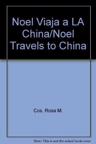 Noel viaja a la China